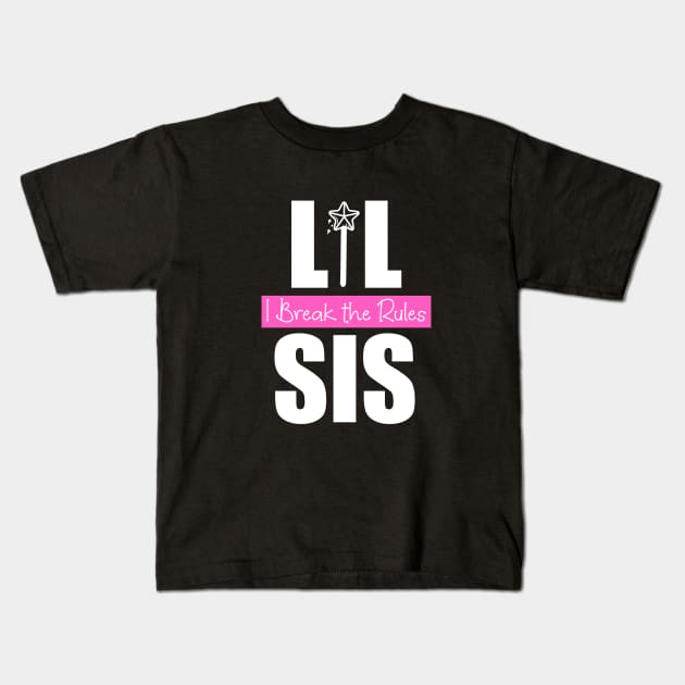 Lil sis I break the rules,little sis, Rakhi, Raksha bandhan, sister and brother pair Kids T-Shirt by HariniArts